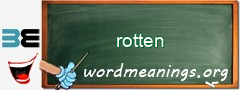 WordMeaning blackboard for rotten